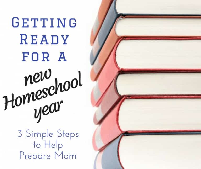 Getting Ready for a New Homeschool Year: Preparing Mom