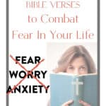 woman reading the Bible with text: 22 Bible verses about fear by Graceful Abandon