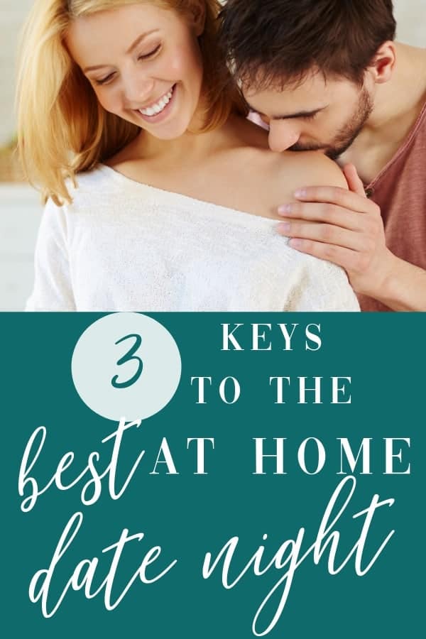 A romantic Date Night In is waiting for you; all you need to know is these 3 secret ingredients to make it happen. Every married couple needs to know how to have a great date night in; it's part of a healthy marriage.