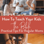 how to teach your the bible (text) with image of a family hanging out in the ktichen and also parents and child hands over Bible