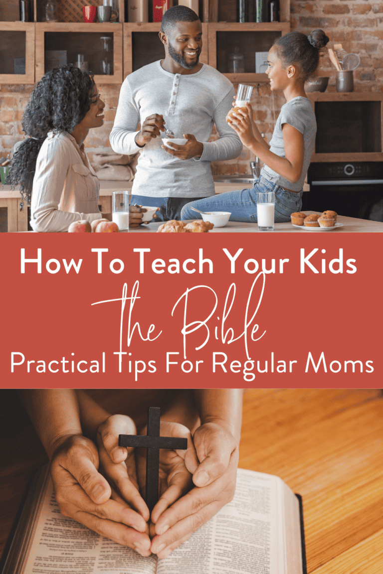 How To Teach Your Kids The Bible: Simple Tips For Regular Moms