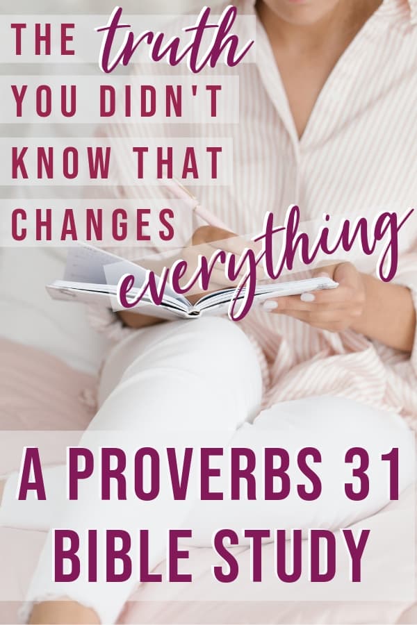 Proverbs 31 bible study truth