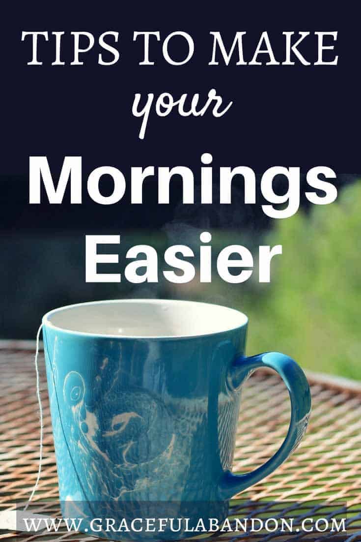 Tips from an experienced mom of many to make your mornings easier.