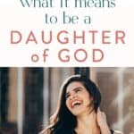 happy woman laughing with text what it means to be a daughter of God by Graceful Abandon