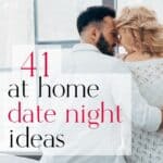 couple cuddling at home with text 41 at home date night ideas by Graceful Abandon