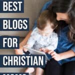 Check out these awesome blogs for Christian moms