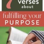 woman reading Bible with text "7 Bible verses about fulfilling your purpose"