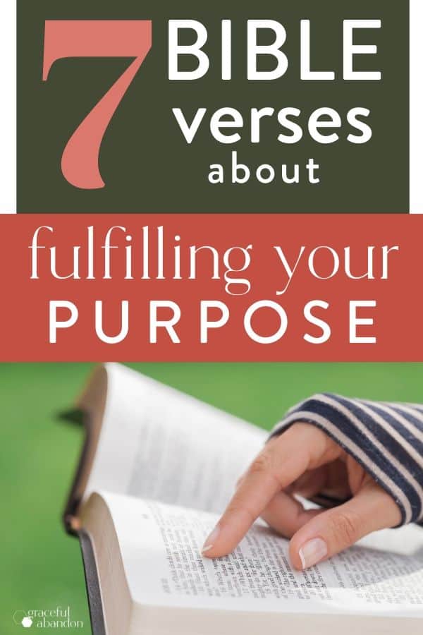 woman reading Bible with text "7 Bible verses about fulfilling your purpose"