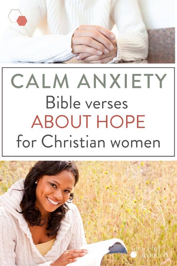 picture of woman nervously holding hands and another woman joyfully reading her Bible with text "CALM ANXIETY: Bible Verses about hope for Christian women"