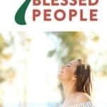 happy woman outside with text "7 behaviors of blessed people"