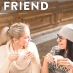two women enjoying coffee and text overlay "how to be a christian friend"
