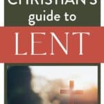 text over image "the Christian's Guide to Lent"