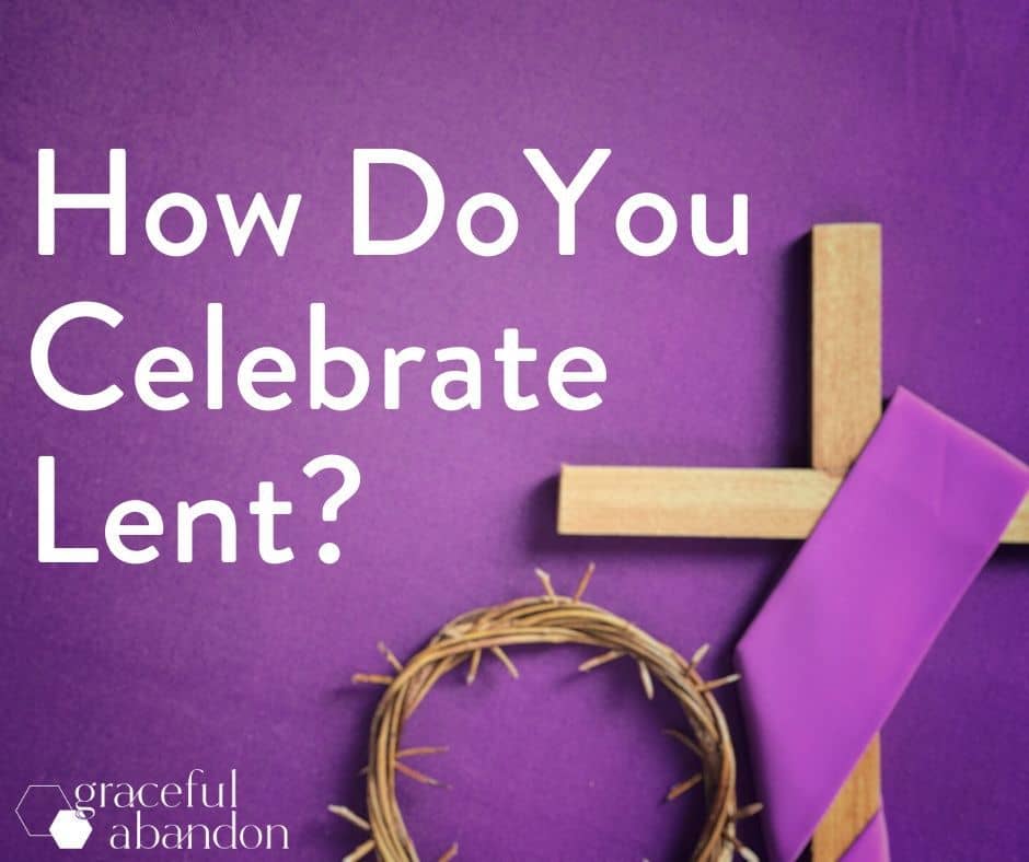 purple cloth, cross, and crown with words "how do you celebrate Lent"?