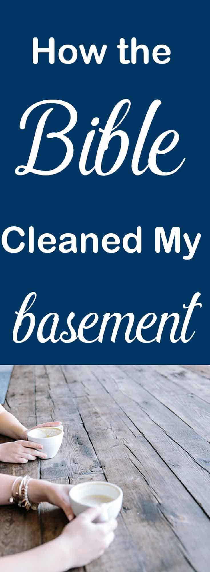 This one verse gave me all I needed to clean my basement out. #homemaking #Biblestudy #clutterfree