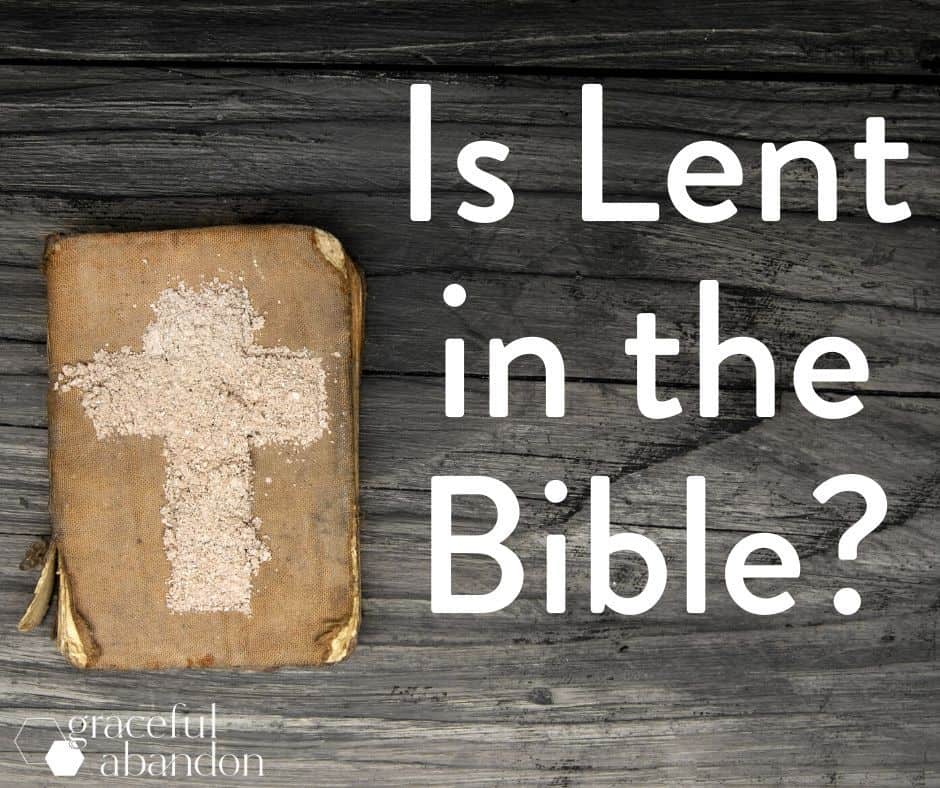 bible with ash cross on it and text "Is Lent in the Bible?"