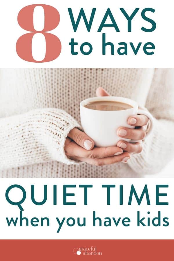 photo of woman holding coffee and text "8 was to have quiet time when you have kids"