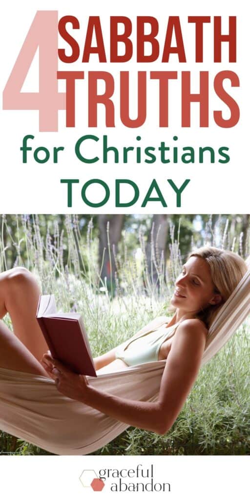 text "4 sabbath truths for Christians today" over an image of a woman reading and resting in hammock from Graceful Abandon